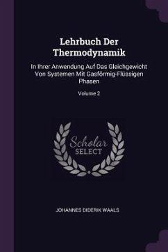 Lehrbuch Der Thermodynamik - Waals, Johannes Diderik