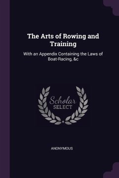The Arts of Rowing and Training