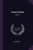 Colony Volume; Volume 11