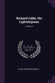 Richard Cable, the Lightshipman; Volume 3