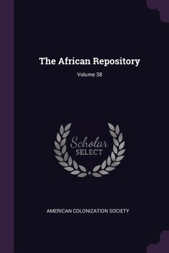 The African Repository; Volume 38