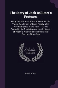 The Story of Jack Ballister's Fortunes - Anonymous