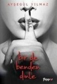 Bir De Benden Dinle