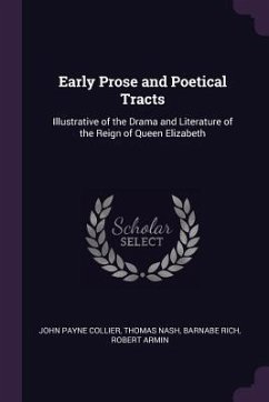 Early Prose and Poetical Tracts - Collier, John Payne; Nash, Thomas; Rich, Barnabe