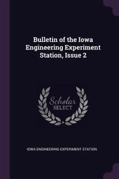 Bulletin of the Iowa Engineering Experiment Station, Issue 2 - Station, Iowa Engineering Experiment