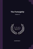 The Fortnightly; Volume 13