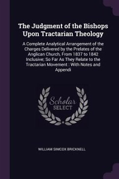 The Judgment of the Bishops Upon Tractarian Theology - Bricknell, William Simcox