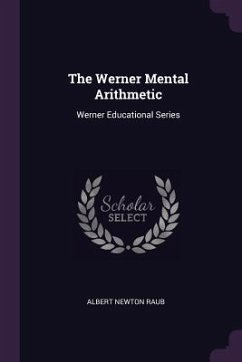 The Werner Mental Arithmetic - Raub, Albert Newton