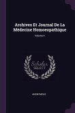 Archives Et Journal De La Médecine Homoeopathique; Volume 4