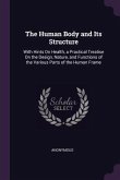 The Human Body and Its Structure