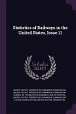 Statistics of Railways in the United States, Issue 11