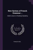 New System of French Grammar ...