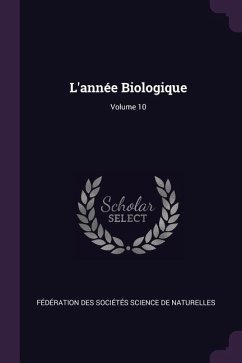 L'année Biologique; Volume 10