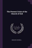 The Present Crisis of the Church of God