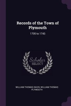 Records of the Town of Plymouth - Davis, William Thomas; Plymouth, William Thomas