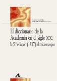 El diccionario de la Academia en el siglo XIX : la 5ª edición (1817) al microscopio