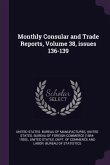 Monthly Consular and Trade Reports, Volume 38, issues 136-139