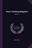 Hunt's Yachting Magazine; Volume 13