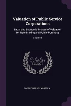 Valuation of Public Service Corporations - Whitten, Robert Harvey