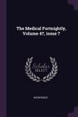 The Medical Fortnightly, Volume 47, issue 7