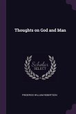 Thoughts on God and Man