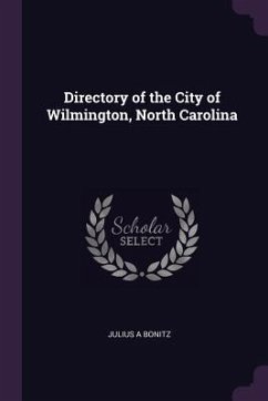 Directory of the City of Wilmington, North Carolina - Bonitz, Julius A