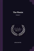 The Phenix; Volume 1