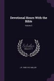 Devotional Hours With the Bible; Volume 5