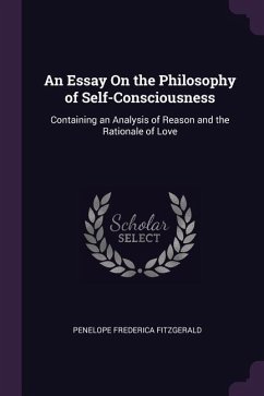 An Essay On the Philosophy of Self-Consciousness - Fitzgerald, Penelope Frederica