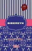 Bibereyn - Tugla, Sezayi