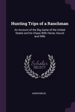 Hunting Trips of a Ranchman - Anonymous