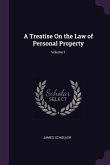 A Treatise On the Law of Personal Property; Volume 1