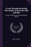 A Tour Through the British West Indies, in the Years 1802 and 1803