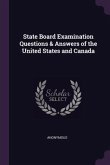 State Board Examination Questions & Answers of the United States and Canada