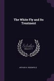 The White Fly and Its Treatment The White Fly and Its Treatment