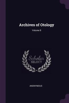 Archives of Otology; Volume 8 - Anonymous