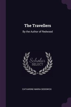 The Travellers - Sedgwick, Catharine Maria