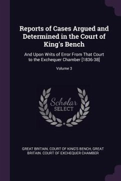 Reports of Cases Argued and Determined in the Court of King's Bench