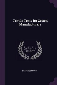 Textile Texts for Cotton Manufacturers