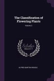 The Classification of Flowering Plants; Volume 2