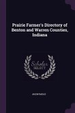 Prairie Farmer's Directory of Benton and Warren Counties, Indiana