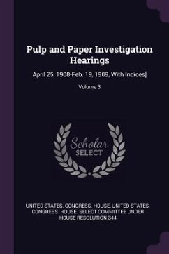 Pulp and Paper Investigation Hearings