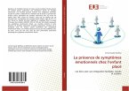 La présence de symptômes émotionnels chez l¿enfant placé