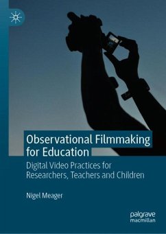 Observational Filmmaking for Education - Meager, Nigel