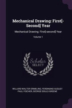 Mechanical Drawing - Ermeling, Willard Walter; Fischer, Ferdinand August Paul; Greene, George Gould