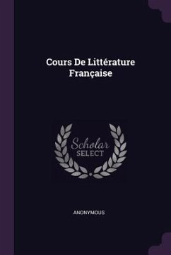 Cours De Littérature Française - Anonymous