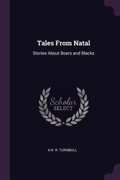 Tales From Natal - Turnbull, A R R