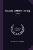 Annaline, Or Motive-Hunting
