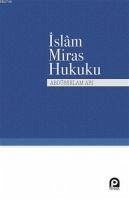 Islam Miras Hukuku - Ari, Abdüsselam