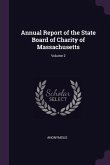 Annual Report of the State Board of Charity of Massachusetts; Volume 2